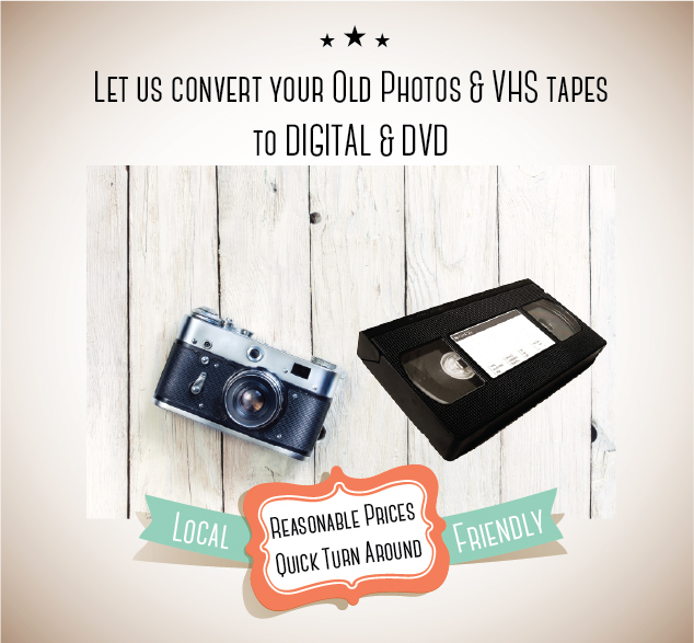 Convert old photos & VHS to digital and DVD